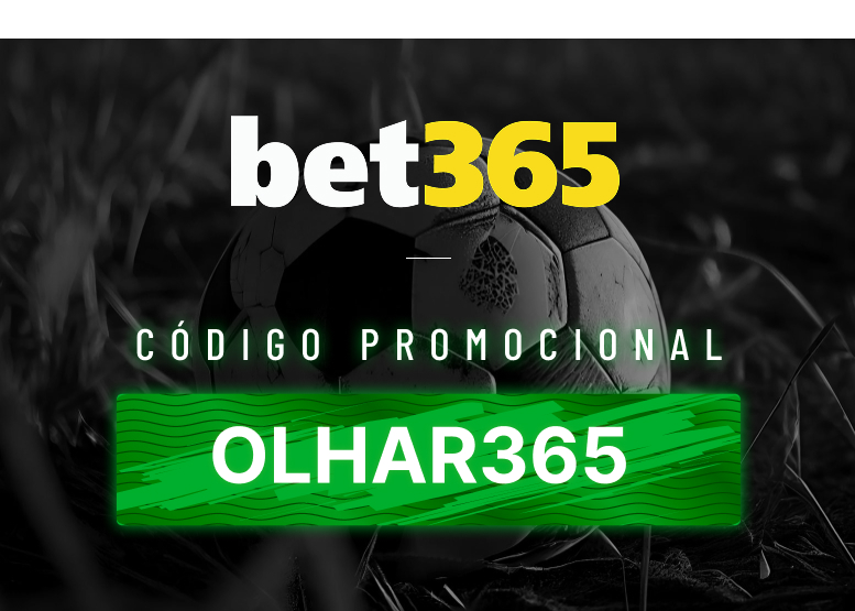 Código de indicação bet365: use OLHAR365 em 2025