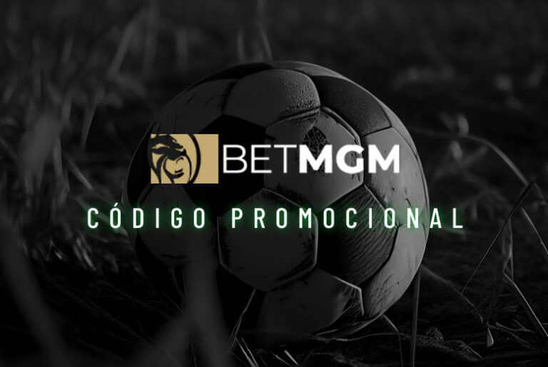 Código promocional BetMGM: bônus e promoções da plataforma em outubro de 2026