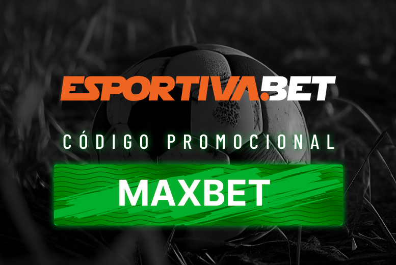 Código Esportiva Bet MAXBET em 2025: bônus e promoções da plataforma