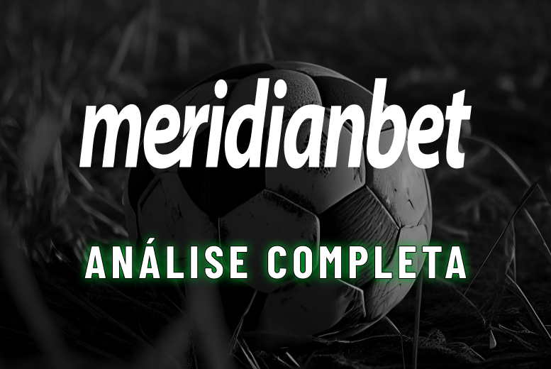 Meridianbet  é confiável? Análise da casa de apostas em 2025