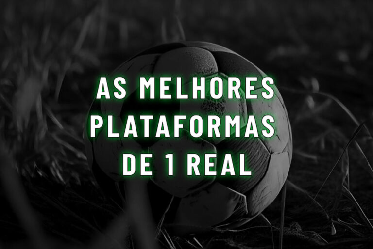 Plataformas de 1 real: veja as 9 melhores em outubro de 2026