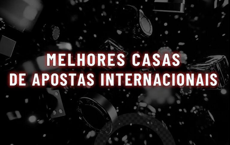 Melhores Casas de Apostas Internacionais: Compare e Escolha em outubro de 2026