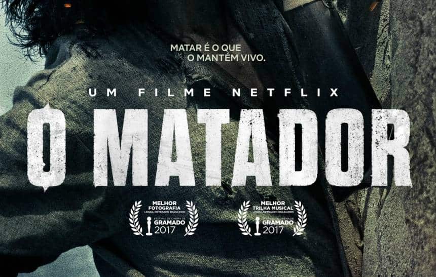 O Matador', primeiro filme brasileiro da Netflix, ganha data de estreia -  Olhar Digital