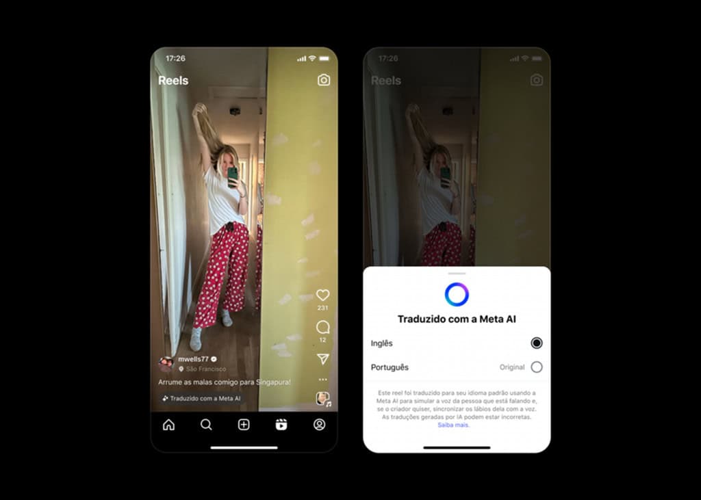 Instagram: você já pode traduzir Reels para português usando Meta AI A Meta introduziu o recurso de tradução de Reels no mês passado, mas apenas em inglês e espanhol. Agora, a empresa está ampliando a novidade para português e hindi, permitindo que usuários assistam vídeos no Instagram e Facebook no idioma que preferirem. Instagram: você já pode traduzir Reels para português usando Meta AI